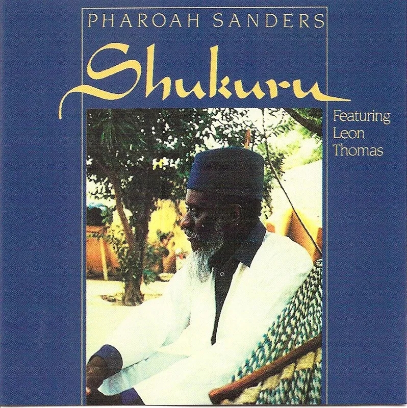 Album artwork for Shukuru by Pharoah Sanders