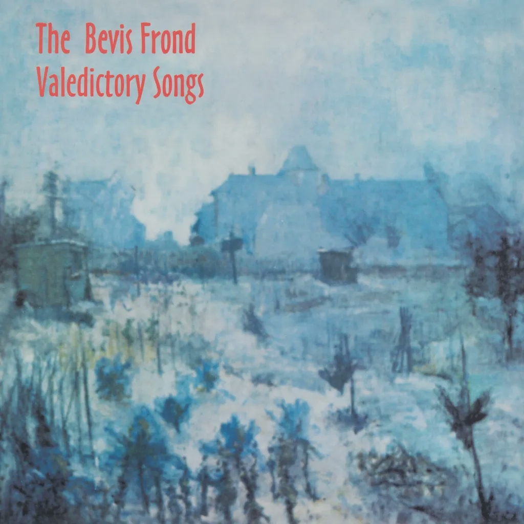 Album artwork for Album artwork for Valedictory Songs by The Bevis Frond by Valedictory Songs - The Bevis Frond