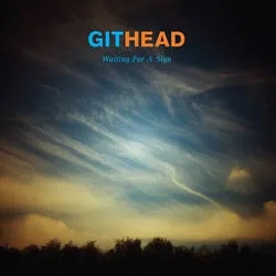 Album artwork for Waiting for a Sign by Githead
