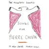 Album artwork for Songs for Pierre Chuvin by The Mountain Goats