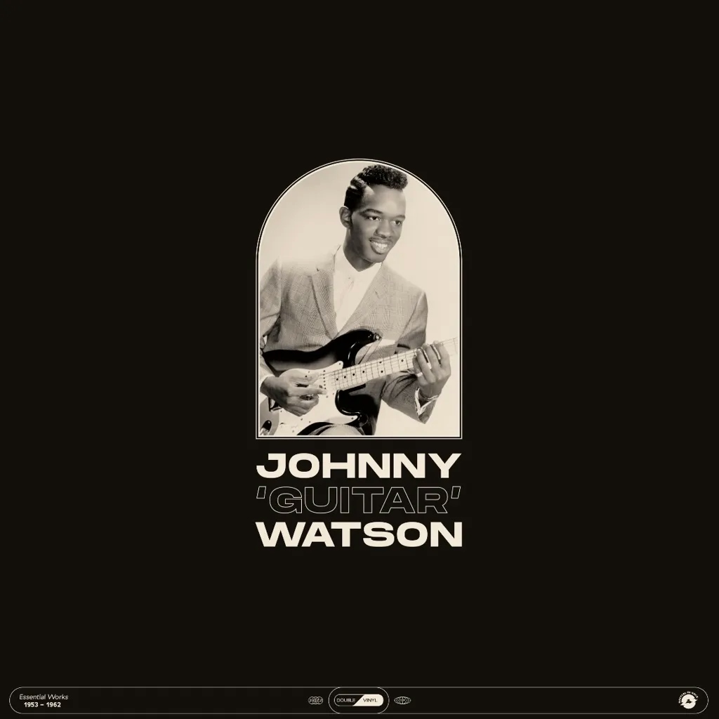 Album artwork for Essential Works 1953-1962  by Johnny Guitar Watson