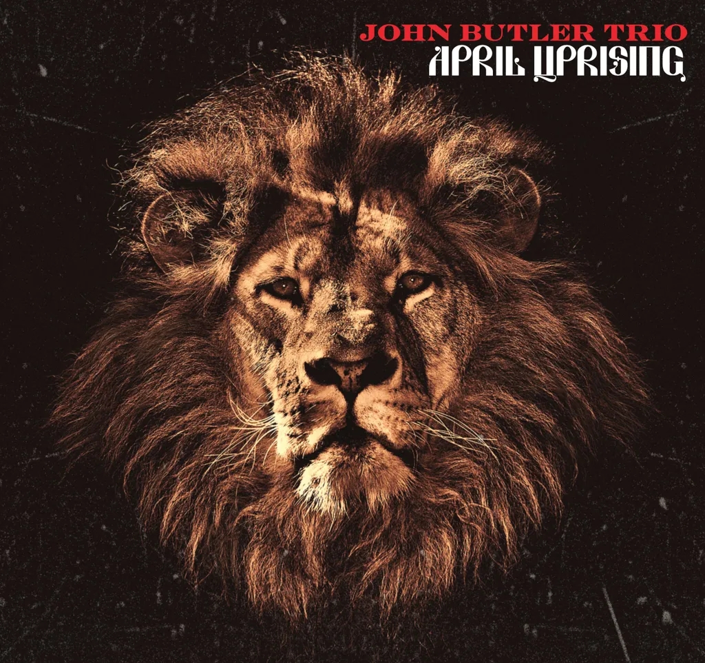 Album artwork for April Uprising by John Butler Trio