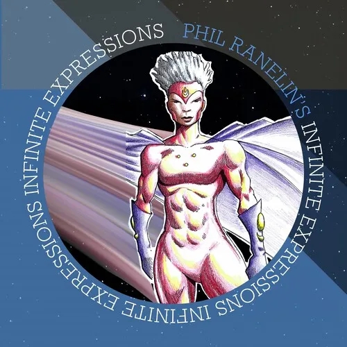Album artwork for Infinite Expressions by Phil Ranelin