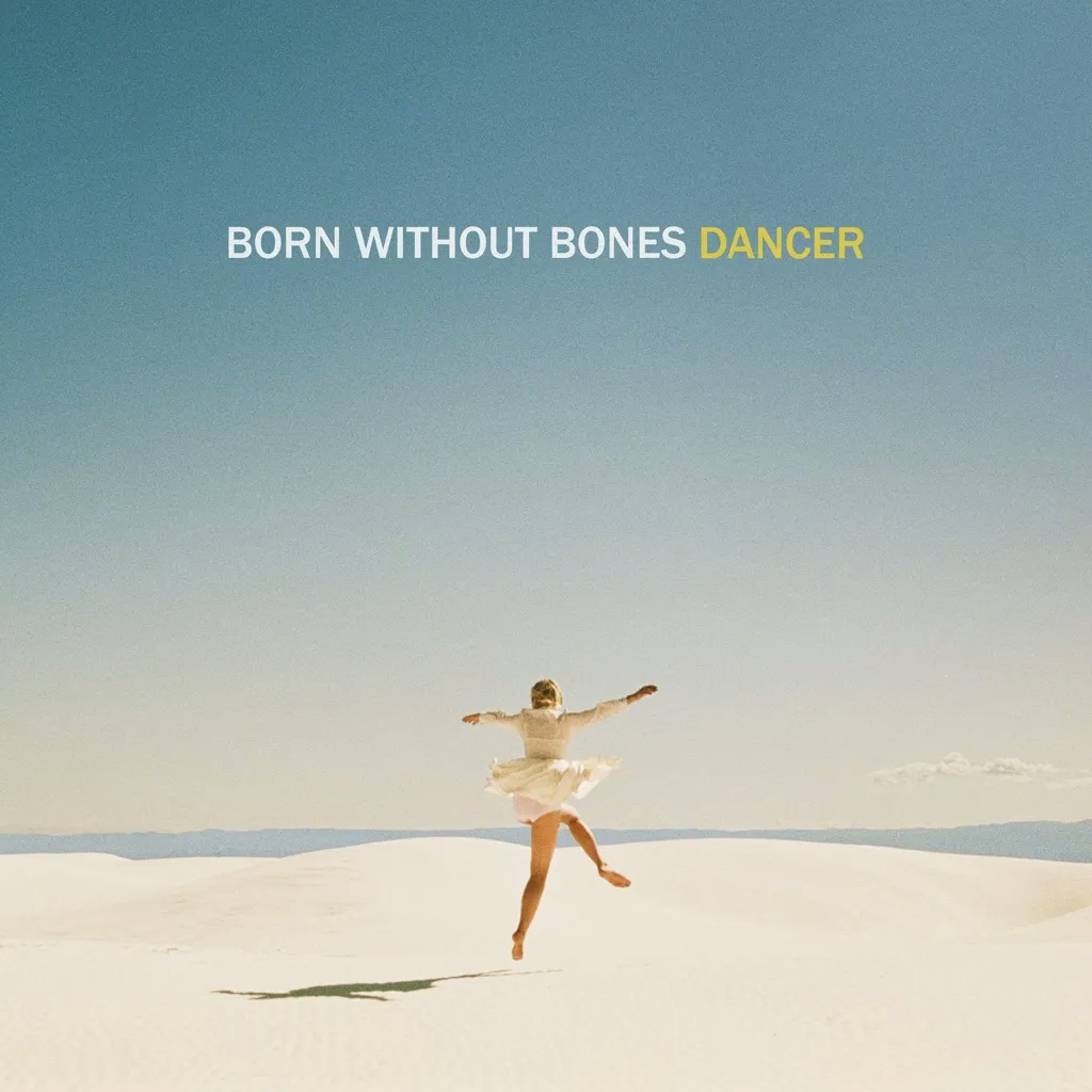 Album artwork for Dancer by Born Without Bones