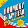 Album artwork for Harmony In My Head: UK Power Pop & New Wave 1977-1981 by Various Artist