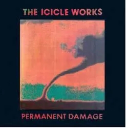 Album artwork for Permanent Damage by The Icicle Works