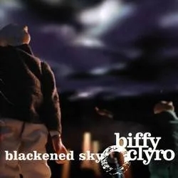 Album artwork for Blackened Sky - Expanded Edition by Biffy Clyro