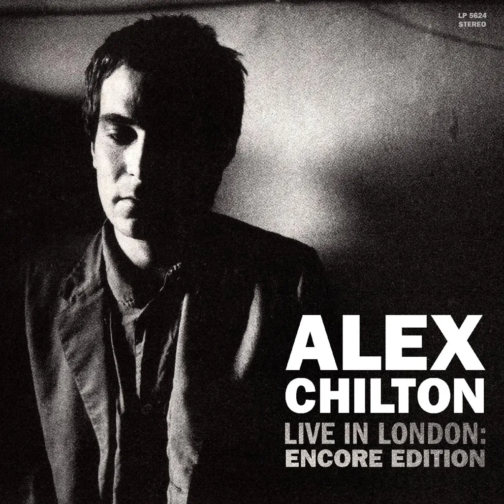 Album artwork for Live In London: Encore Edition by Alex Chilton