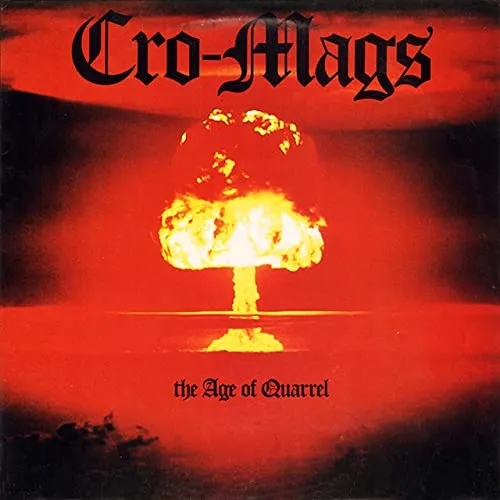 Album artwork for Album artwork for The Age of Quarrel by Cro-Mags by The Age of Quarrel - Cro-Mags