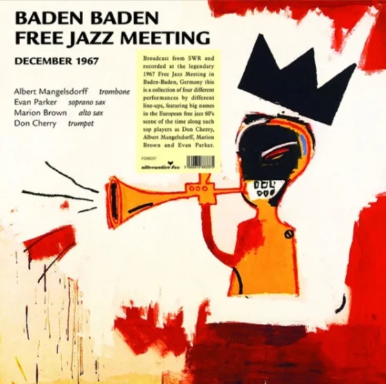 Album artwork for Baden Baden Free Jazz Meeting. December 1967 - SWR Broadcast by Don Cherry