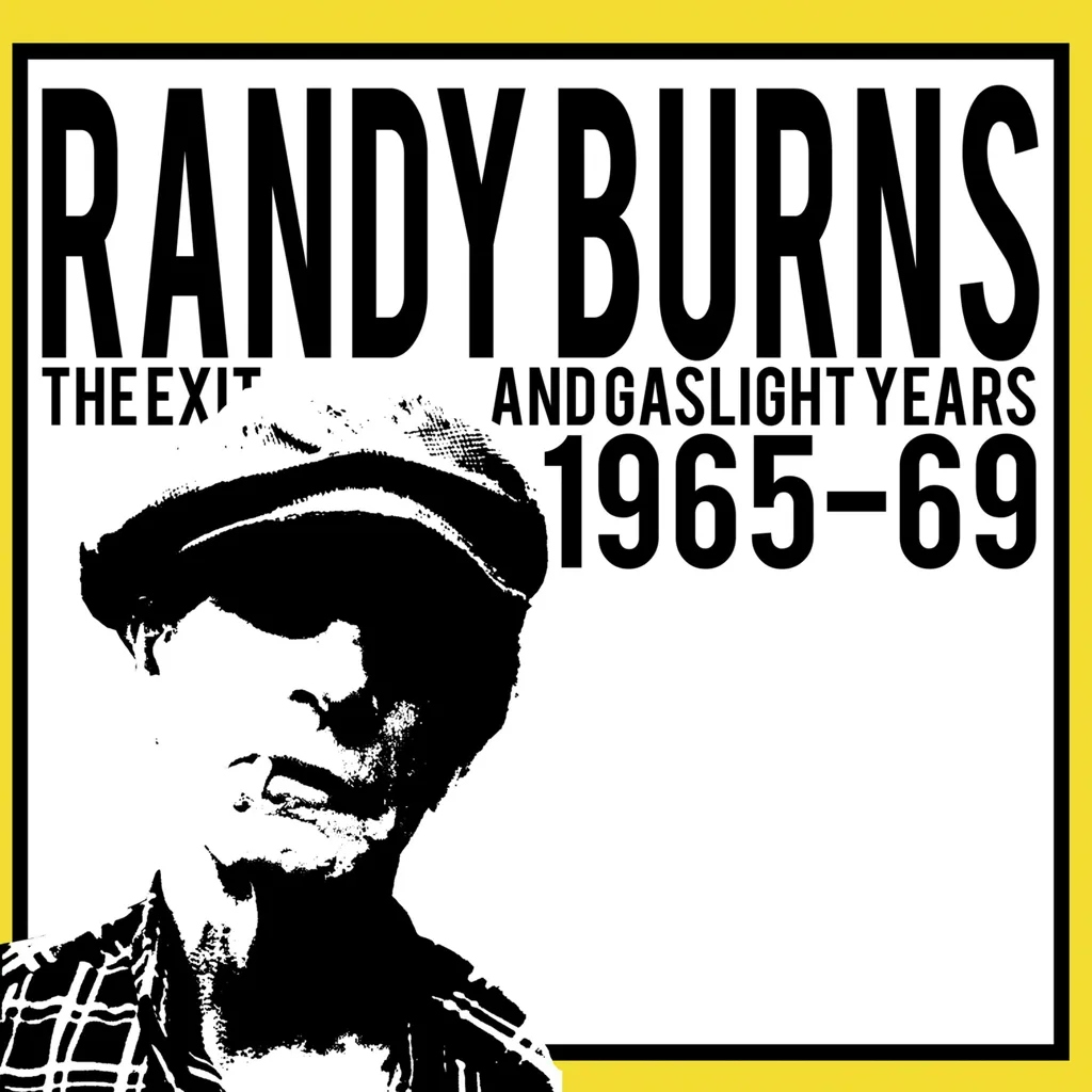 Album artwork for The Exit And Gaslight Years 1965-69 by Randy Burns