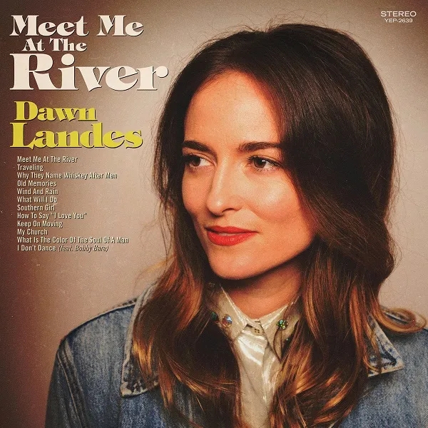 Album artwork for Meet Me At The River by Dawn Landes