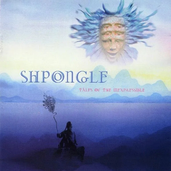 Album artwork for Tales Of The Inexpressible by Shpongle