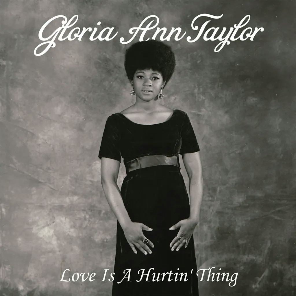 Album artwork for Love Is A Hurtin' Thing by Gloria Ann Taylor