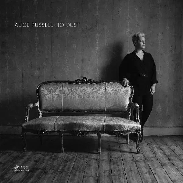 Album artwork for To Dust (Bonus Track Edition) by Alice Russell
