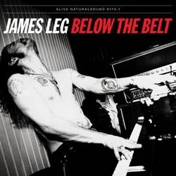 Album artwork for Below The Belt by James Leg
