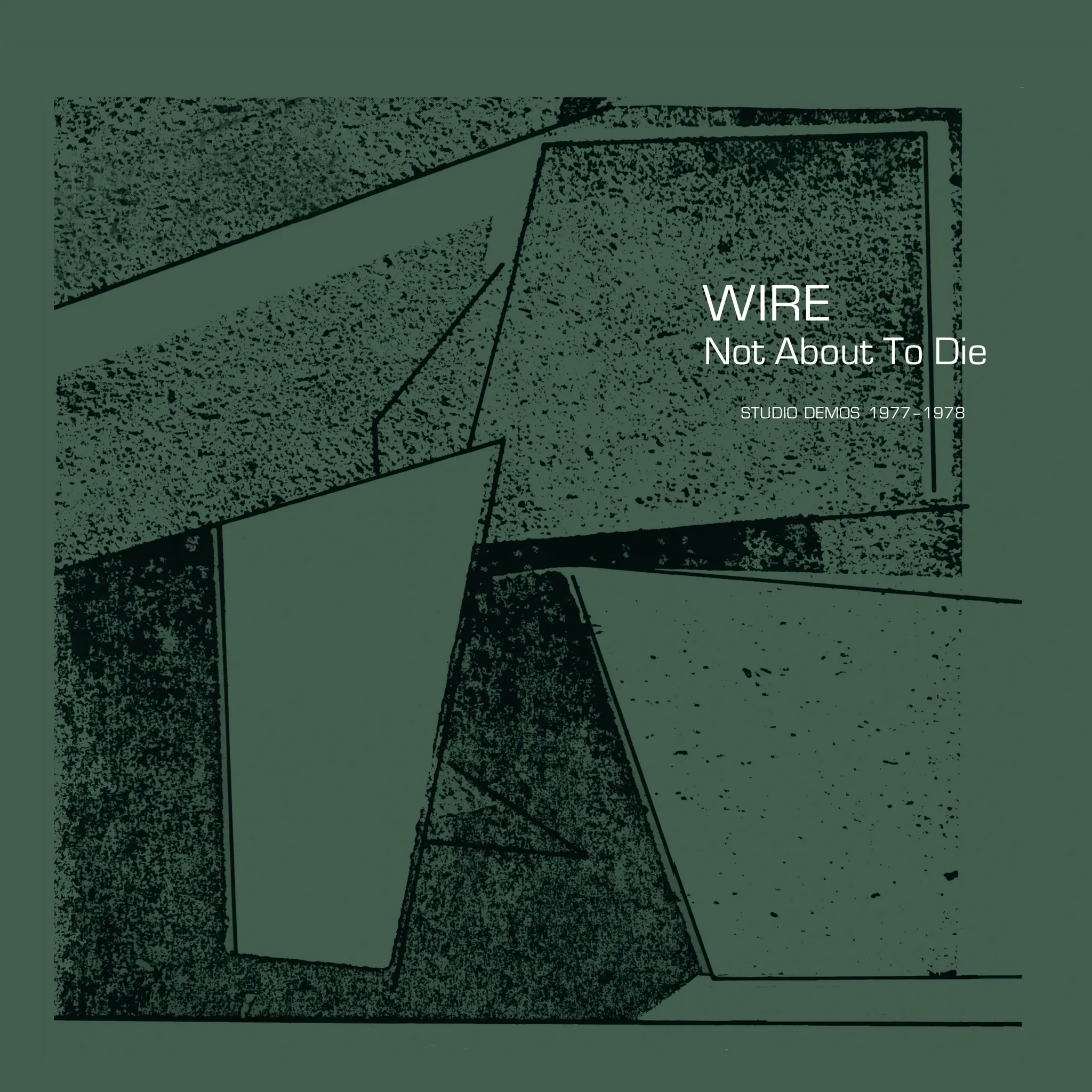 Album artwork for Not about To Die by Wire