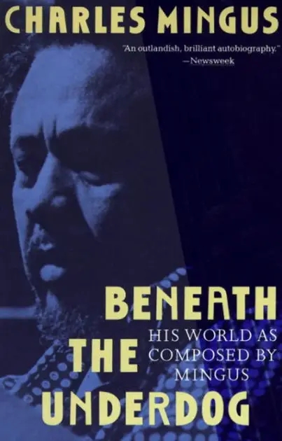 Album artwork for Album artwork for Beneath the Underdog - His World as Composed by Mingus by Charles Mingus by Beneath the Underdog - His World as Composed by Mingus - Charles Mingus