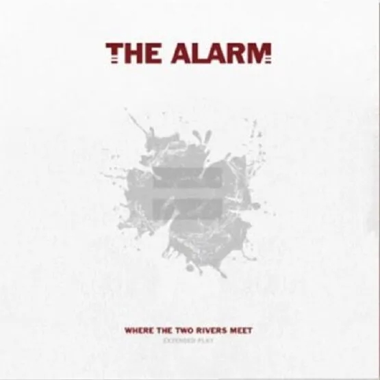 Album artwork for Where The Two Rivers Meet by The Alarm