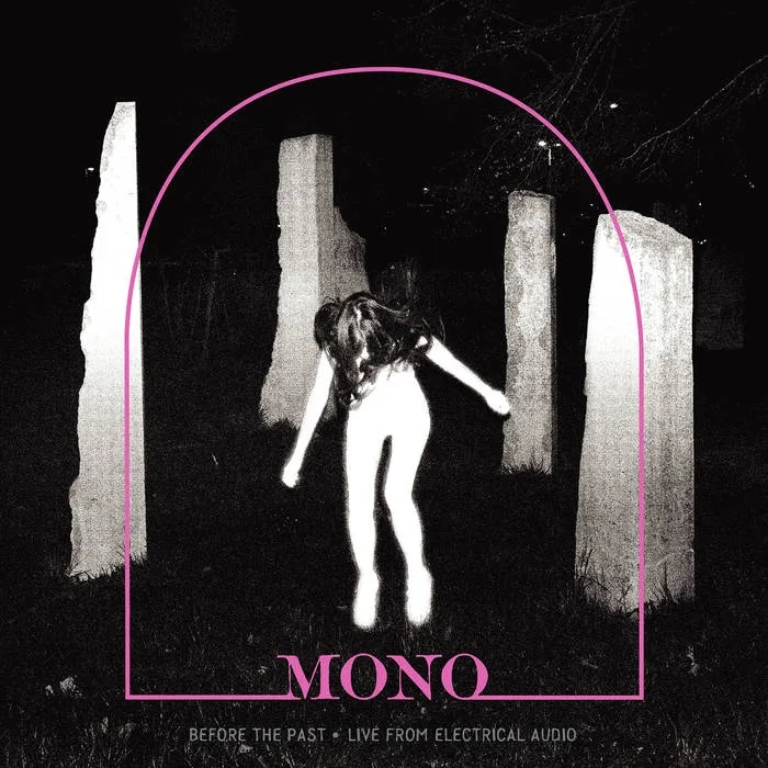 Album artwork for Before The Past - Live From Electrical Audio by Mono