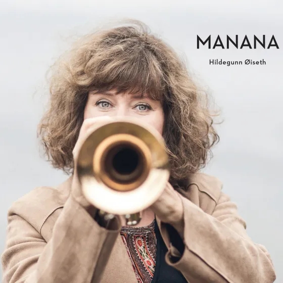 Album artwork for Manana by  Hildegunn Øiseth