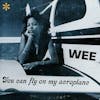 Album artwork for You Can Fly On My Aeroplane by Wee