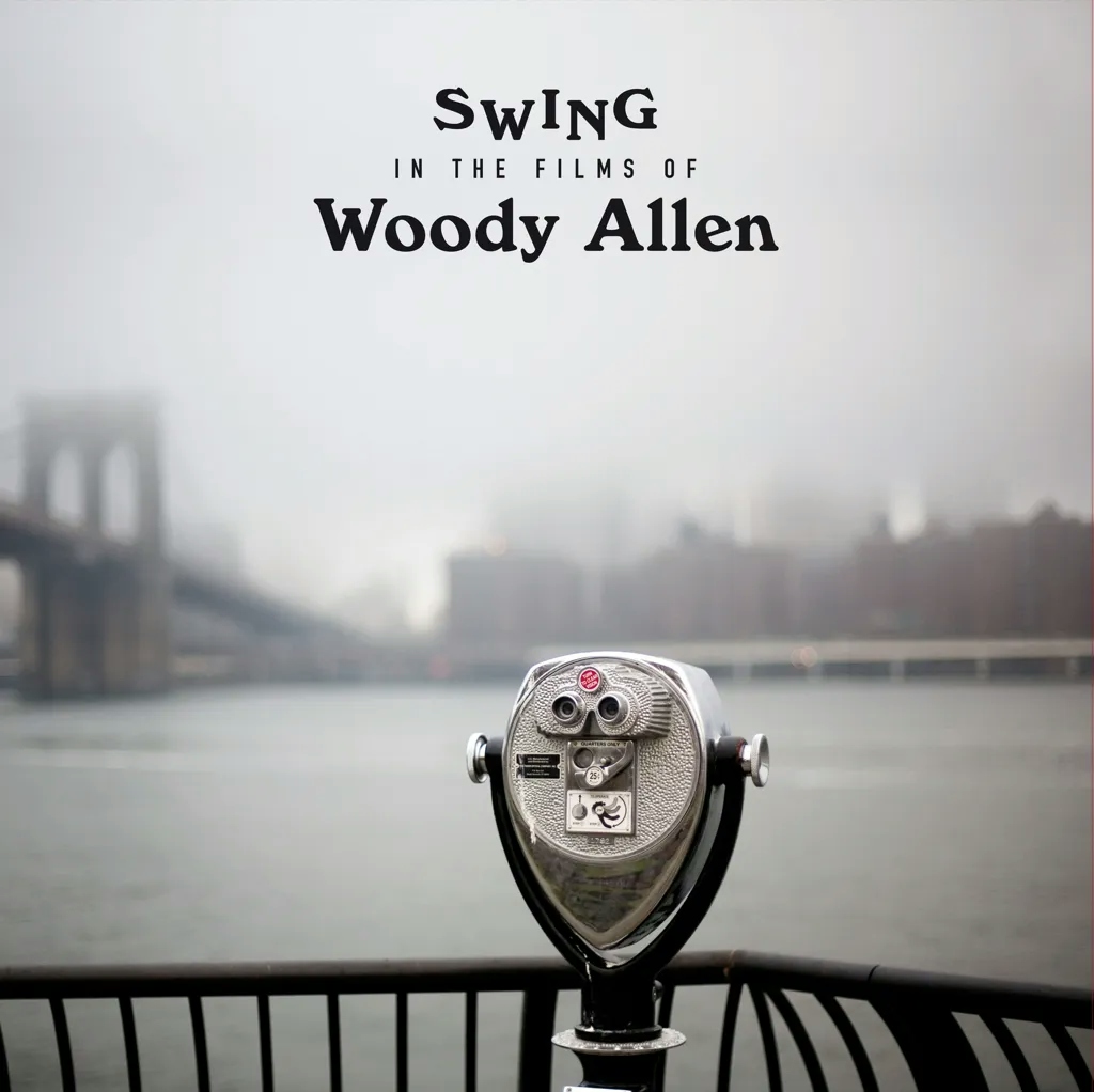Album artwork for Swing In The Films Of Woody Allen by Various