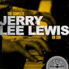 Album artwork for The Complete Jerry Lee Lewis On Sun by Jerry Lee Lewis