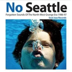 Album artwork for No Seattle Vol 2: Forgotten Sounds Of The North-West Grunge Era 1986-97 by Various