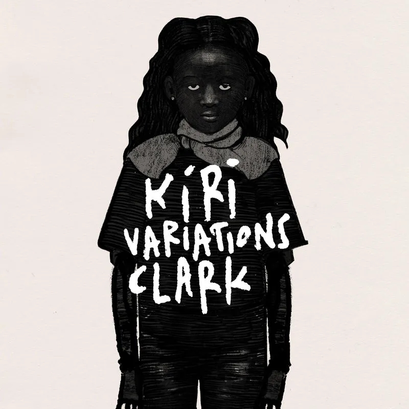 Album artwork for Album artwork for Kiri Variations by Clark by Kiri Variations - Clark
