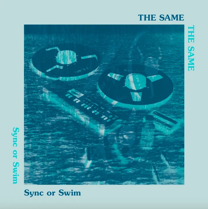 Album artwork for Sync Or Swim by The Same