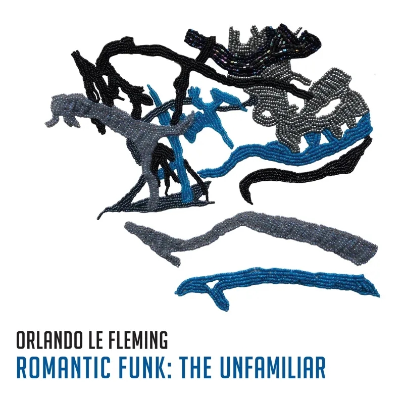 Album artwork for Romantic Funk: The Unfamiliar by Orlando le Fleming