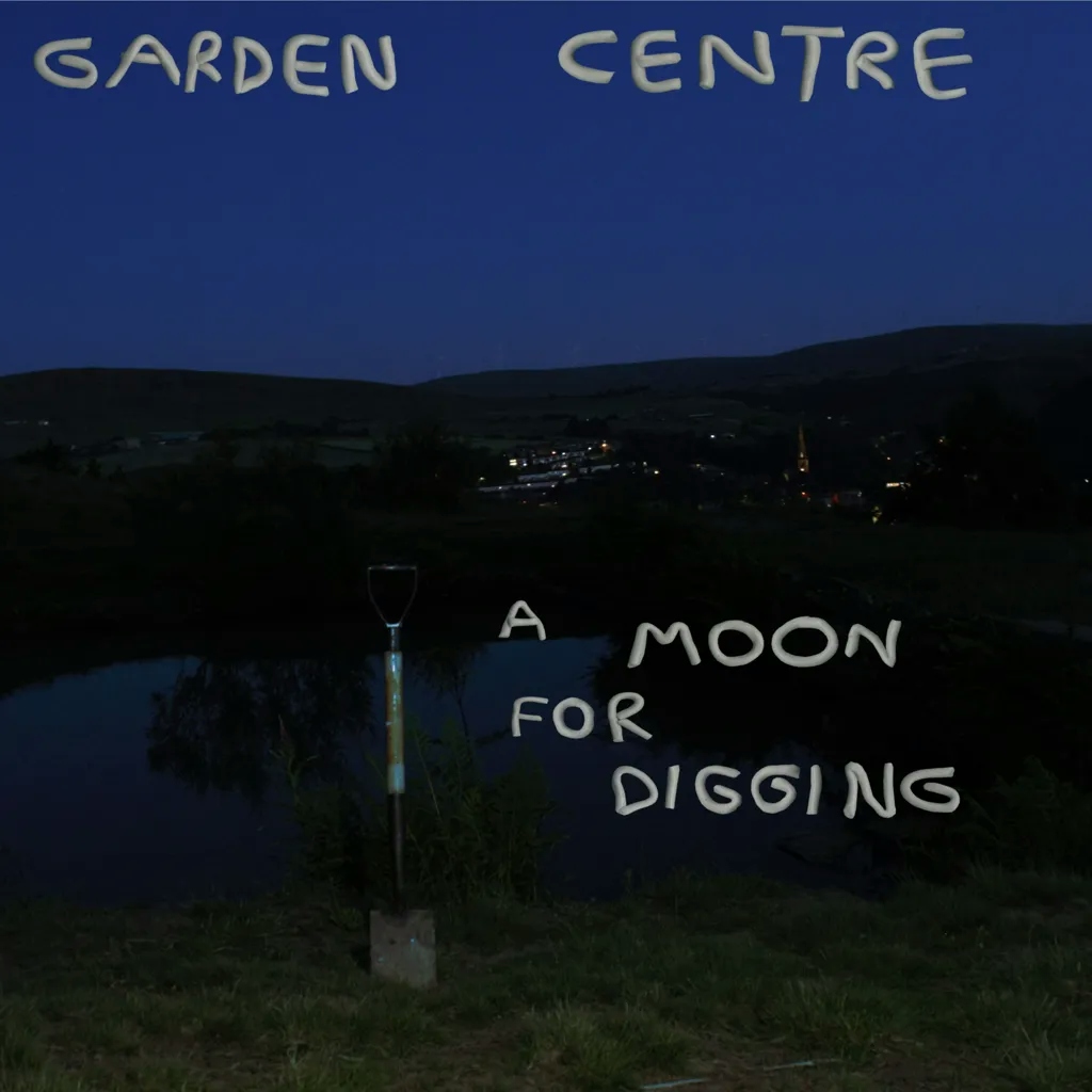 Album artwork for A Moon for Digging by Garden Centre