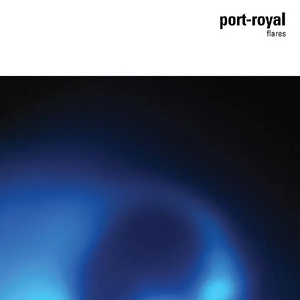 Album artwork for Flares (15th Anniversary Remaster) by Port-Royal