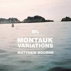 Album artwork for Montauk Variations by Matthew Bourne