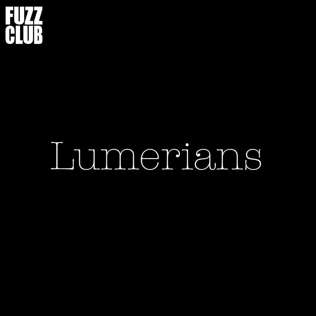 Album artwork for Fuzz Club Session by Lumerians