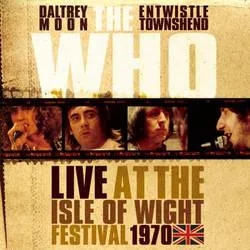 Album artwork for Live at the Isle of Wight Festival 1970 by The Who