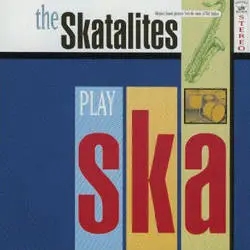 Album artwork for Play Ska by The Skatalites