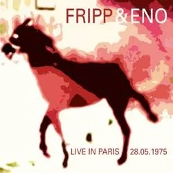 Album artwork for Live in Paris by Fripp and Eno