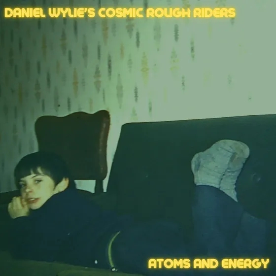 Album artwork for Atoms And Energy by Daniel Wylie's Cosmic Rough Riders