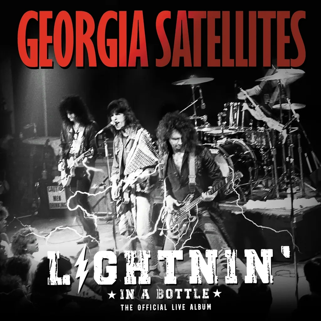 Album artwork for Lightnin' In A Bottle: The Official Live Album by Georgia Satellites
