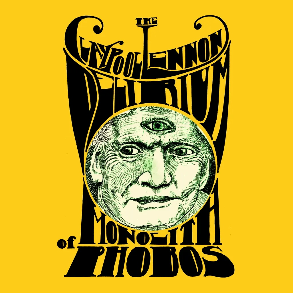 Album artwork for Monolith Of Phobos (Phobos Moon Edition) by The Claypool Lennon Delirium