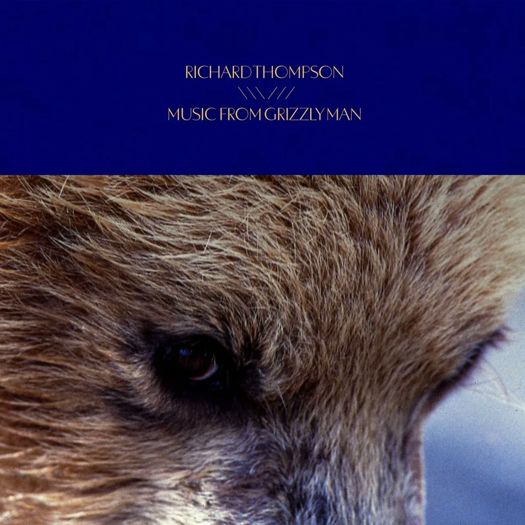 Album artwork for Grizzly Man Original Soundtrack by Richard Thompson