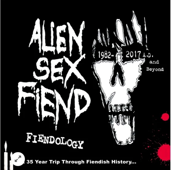 Album artwork for Fiendology - A 35 Year Trip Through Fiendish History 1982 - 2017 AD and Beyond by Alien Sex Fiend