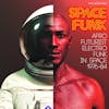Album artwork for Space Funk - Afro-Futurist Electro Funk in Space 1976-84 by Various