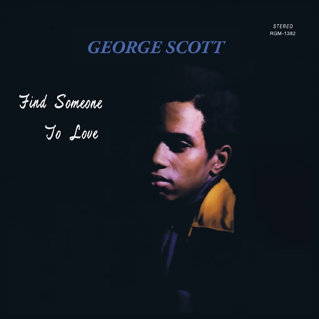 Album artwork for Find Someone to Love by George Scott