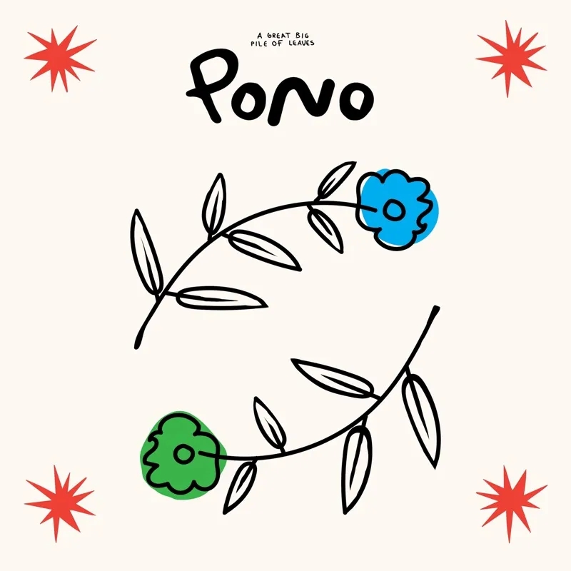 Album artwork for Pono by A Great Big Pile Of Leaves