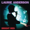 Album artwork for Bright Red by Laurie Anderson