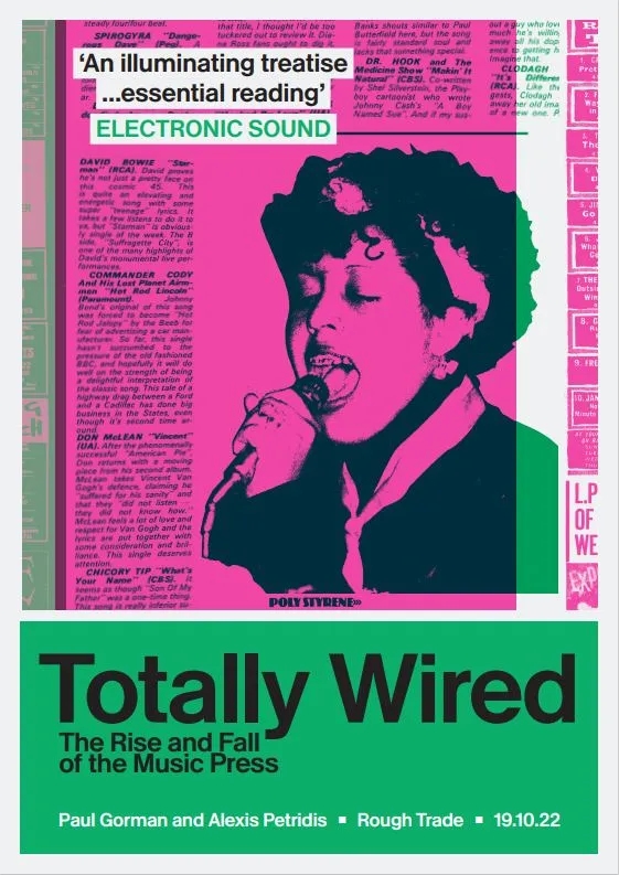 Album artwork for Album artwork for Totally Wired: The Rise and Fall of the Music Press by Paul Gorman by Totally Wired: The Rise and Fall of the Music Press - Paul Gorman