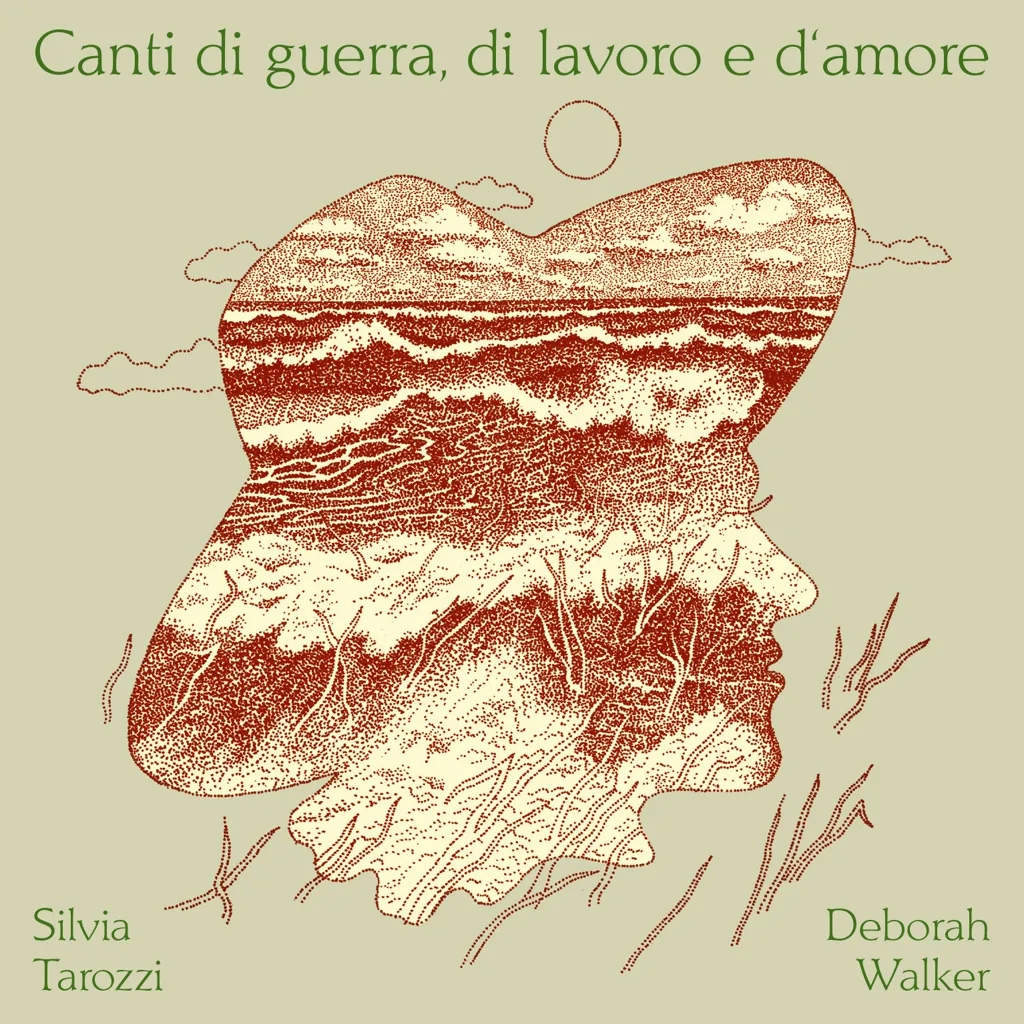 Album artwork for Canti di guerra, di lavoro e d'amore by Silvia Tarozzi and Deborah Walker